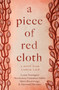 A Piece of Red Cloth by Various, 9781761471315