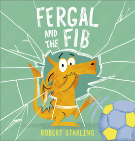 Fergal and the Fib by Robert Starling, 9781783449156