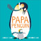Papa Penguin by Lindsay Camp, Momoko Abe, 9781783449774