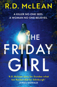 The Friday Girl by Russel D McLean, 9781785307317