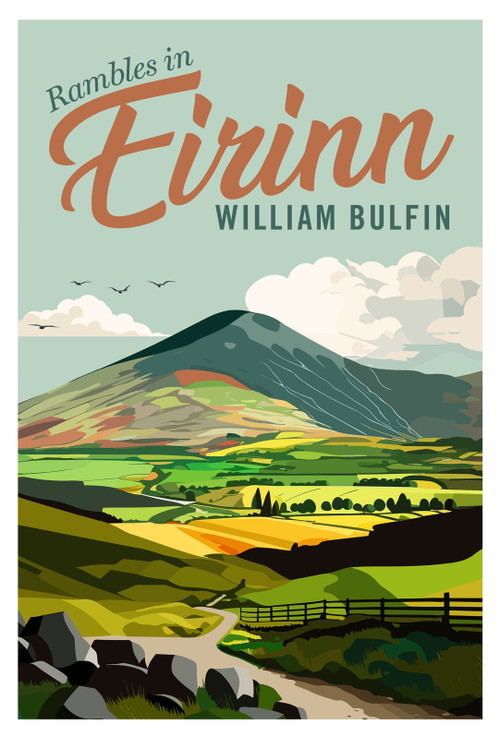 Rambles in Eirinn by William Bulfin, 9781785375408