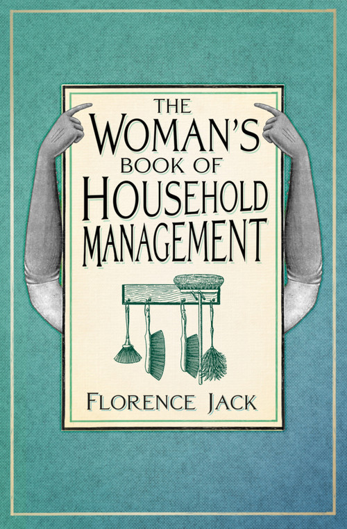 The Woman's Book of Household Management by Florence Jack, 9781803998428
