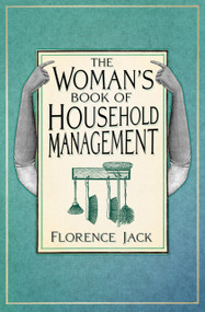 The Woman's Book of Household Management by Florence Jack, 9781803998428