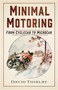 Minimal Motoring (From Cyclecar to Microcar) by David Thirlby, 9781803998848