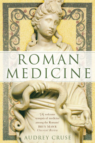Roman Medicine by Audrey Cruse, 9781803998855