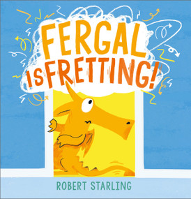 Fergal is Fretting! by Robert Starling, 9781839132629