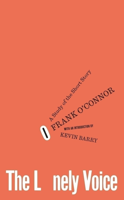 The Lonely Voice by Frank O'Connor, Kevin Barry, 9781843519249
