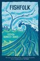 Fishfolk by Steven Quincey Jones, 9781915444905