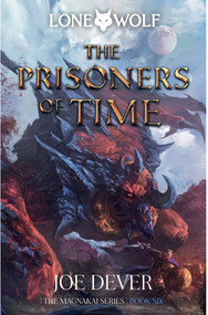 The Prisoners of Time (Magnakai Series) by Joe Dever, 9781915586216