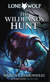 The Wildlands Hunt by Martin Charbonneau, 9781915586445