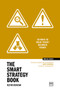 The Smart Strategy Book (50 ways to solve tricky business issues) - 9781917391054 by Kevin Duncan, 9781917391054