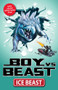Boy Vs. Beast (Ice Beast) by Mac Park, 9781922804952
