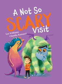 A Not So Scary Visit by Lee Williams, 9781923091788