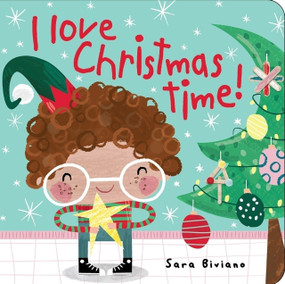 I Love Christmas Time! by Sara Biviano, 9781923359130