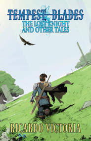 The Lost Knight and Other Stories by Ricardo Victoria, 9781963832358