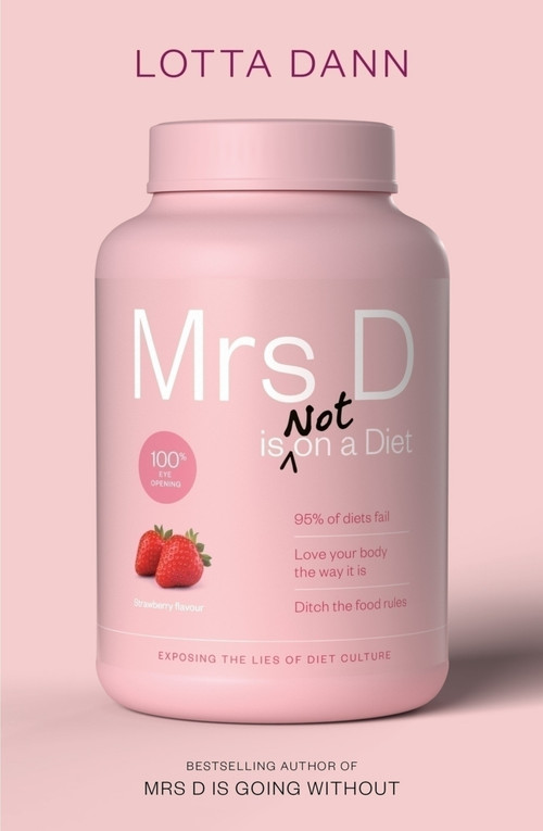 Mrs D is (Not) on a Diet by Lotta Dann, 9781991006257