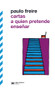 Cartas a quien pretende enseñar (Spanish Edition) by Paulo Freire, 9786070302435
