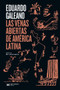 Las venas abiertas de América Latina (Spanish Edition) by Eduardo Galeano, 9786070311406