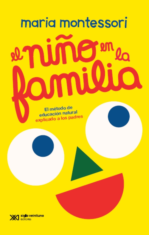 El niño en la familia (Spanish Edition) by María Montessori, 9786070314544