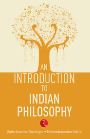 AN INTRODUCTION TO INDIAN PHILOSOPHY by Satishchandra Chatterjee, 9788129111951