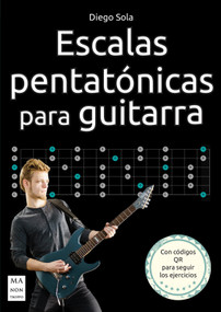 Escalas pentatónicas para guitarra (Spanish Edition) by Diego David Sola, 9788418703959