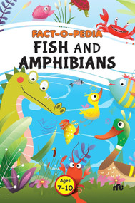 Fact-O-Pedia Fish and Amphibians by Moonstone, 9789357022934