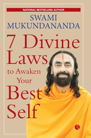 7 Divine Laws to Awaken Your Best Self by Swami Mukundananda, 9789357025829