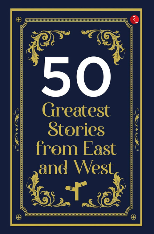 50 Greatest Stories from East and West by Rupa Publications, 9789357027922