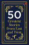 50 Greatest Stories from East and West by Rupa Publications, 9789357027922