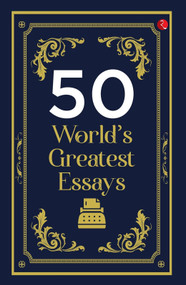 50 World's Greatest Essays by Rupa Publications, 9789357029841