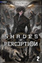 Shades of Perception 2 (A Progression Fantasy Epic) by FiniteVoid, 9781039471078