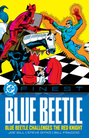 DC Finest: Blue Beetle: Blue Beetle Challenges the Red Knight by Various, Various, 9781799502487