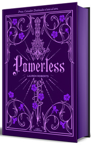 Powerless (edición especial limitada, cantos pintados) / Powerless (Special Limited Edition, Sprayed Edges)  (Spanish Edition) by Lauren Roberts, 9788410190399