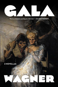 The Met Gala & Tales of Saints and Seekers (Two Novellas) - 9781648211478 by Bruce Wagner, 9781648211478