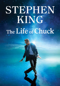 The Life of Chuck by Stephen King, 9781668208786