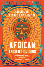 African Ancient Origins (Stories Of People & Civilization) by Robin Walker, Manu Ampim, J.K. Jackson, 9781835622704