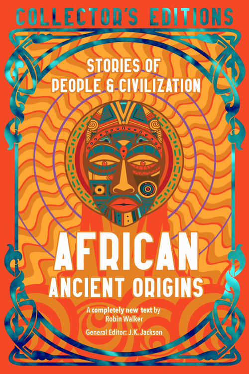 African Ancient Origins (Stories Of People & Civilization) by Robin Walker, Manu Ampim, J.K. Jackson, 9781835622704