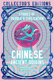 Chinese Ancient Origins (Stories Of People & Civilization) by Scott Forbes Crawford, Yijie Zhuang, J.K. Jackson, 9781835622728