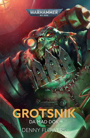 Grotsnik: Da Mad Dok by Denny Flowers, 9781836091509