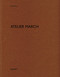 Atelier March by Heinz Wirz, 9783037613399