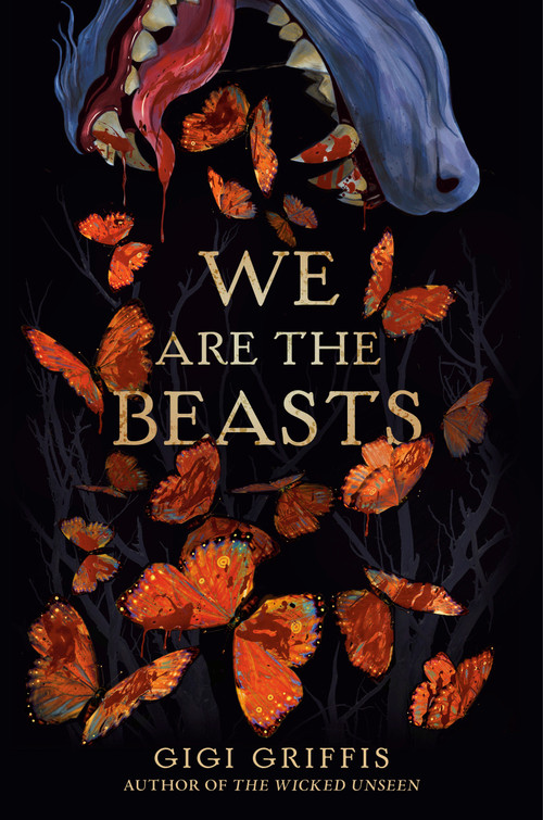 We Are the Beasts by Gigi Griffis, 9780593707753