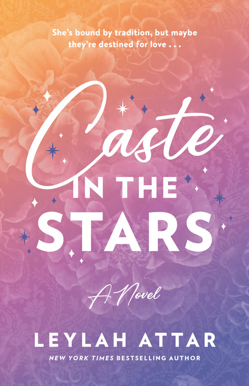 Caste in the Stars (A Novel) by Leylah Attar, 9780385702270