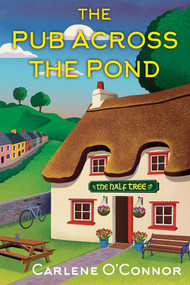 The Pub Across the Pond by Carlene O'Connor, 9781496760241