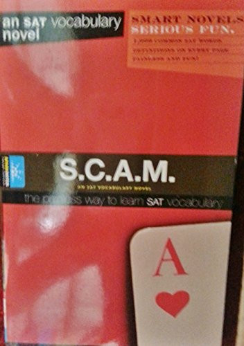 S.C.A.M. (Smart Novels: Vocabulary) by SparkNotes, 9781411404410