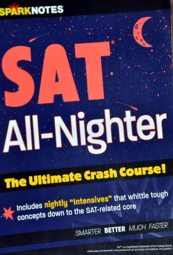 SAT All-Nighter (SparkNotes Test Prep) (The Ultimate Crash Course) by SparkNotes, 9781411405219