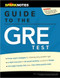SparkNotes Guide to the GRE Test (SparkNotes Test Prep) by SparkNotes, 9781411499676