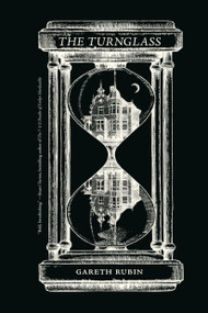 The Turnglass - 9781454955993 by Gareth Rubin, 9781454955993
