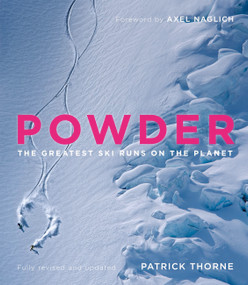 Powder (The Greatest Ski Runs on the Planet) - 9781529446951 by Patrick Thorne, 9781529446951