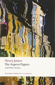 The Aspern Papers and Other Stories by Henry James, Adrian Poole, 9780199639878