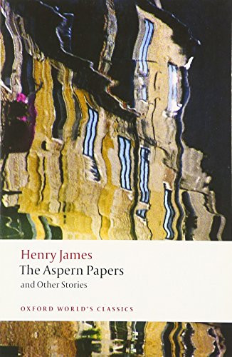 The Aspern Papers and Other Stories by Henry James, Adrian Poole, 9780199639878